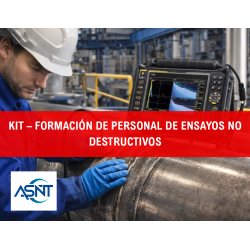 KIT – FORMACIÓN DE PERSONAL DE ENSAYOS NO DESTRUCTIVOS (NORMAS ASNT)
