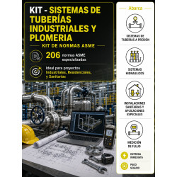 KIT - SISTEMAS DE TUBERÍAS Y PLOMERIA (NORMAS ASME)