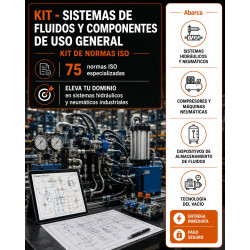 KIT - SISTEMAS DE FLUIDOS Y COMPONENTES DE USO GENERAL (NORMAS ISO)