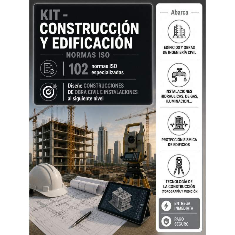 KIT - MATERIALES DE CONSTRUCCIÓN Y EDIFICACIÓN (102 NORMAS ISO)